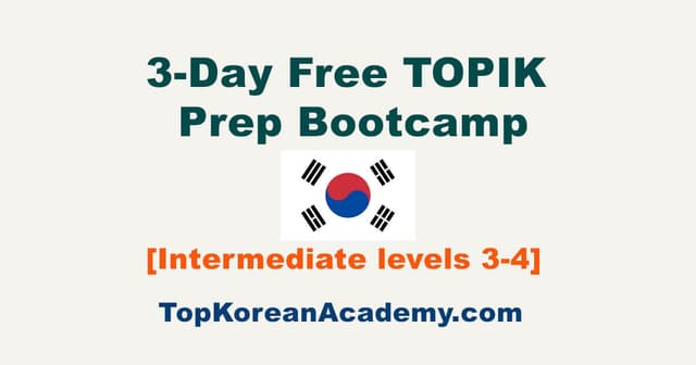 3‑Day Free TOPIK Prep Bootcamp [Intermediate, levels 3-4]